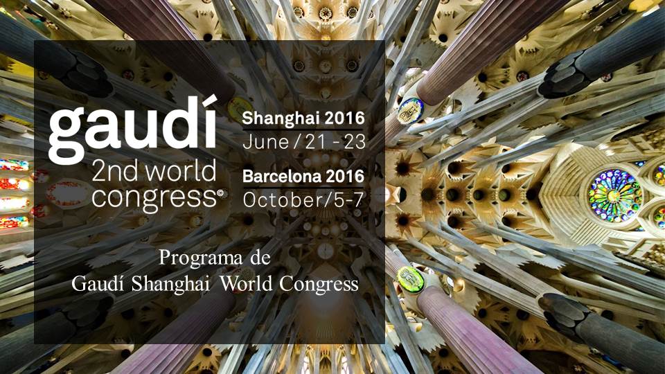 Gaudà Congress in Shanghai 2 822abc15 5bc4 47aa 812d badc51f8ff49